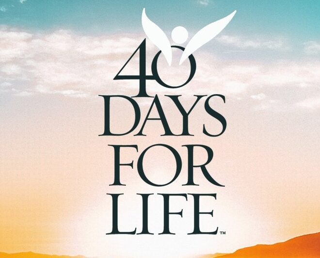 40 DAYS FOR LIFE: SEPT 27 TO NOV 5